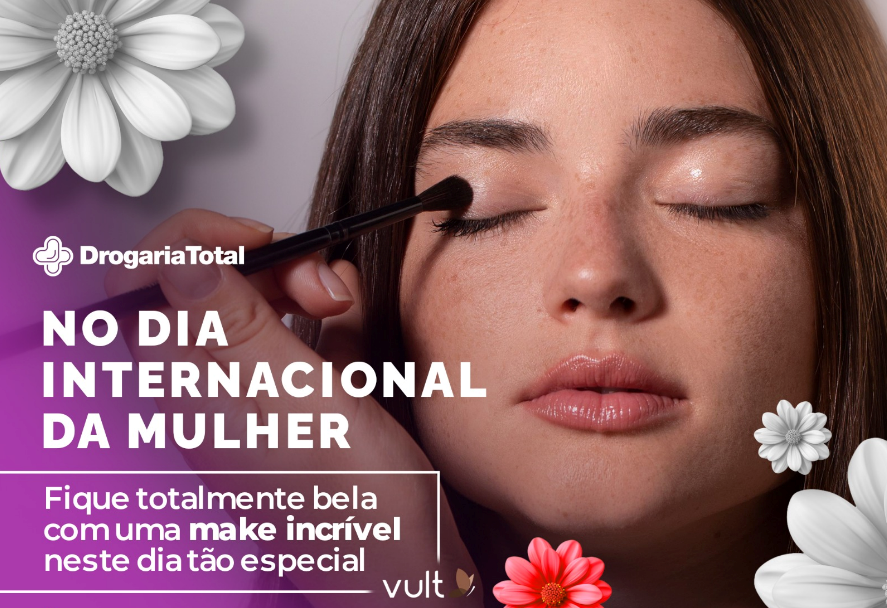 Celebre o Dia Internacional da Mulher com a Drogaria Total!
