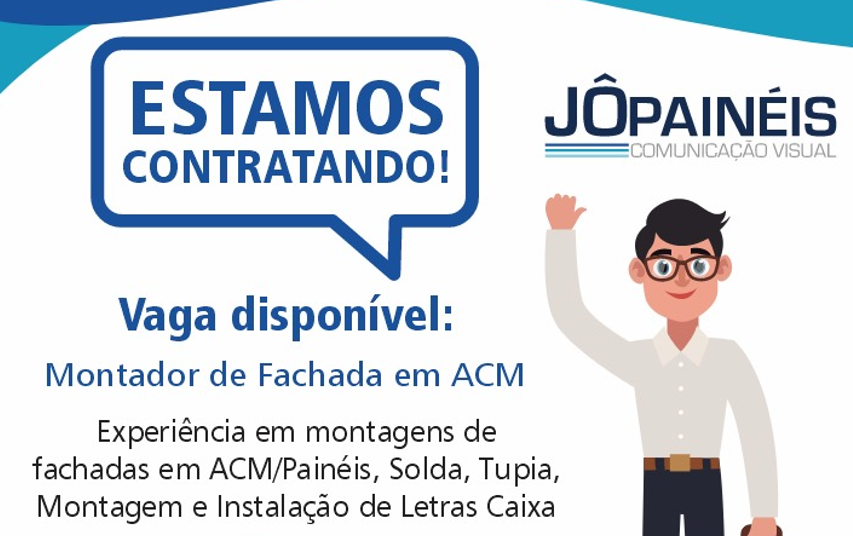 Jô Painéis contrata Montador de Fachada em ACM