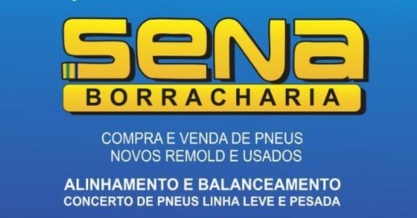 Sena Borracharia: Qualidade e Confiança ao Seu Alcance