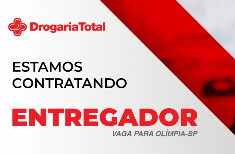 Drogaria Total contrata Entregador