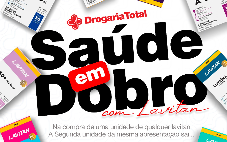 Saúde em Dobro com Lavitan na Drogaria Total!