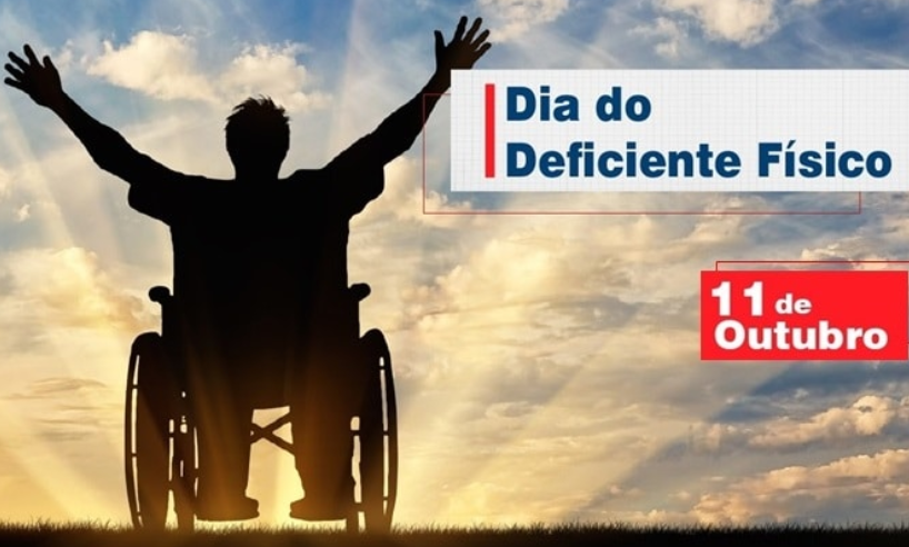 11 de outubro - Dia Nacional da Pessoa com Deficiência Física