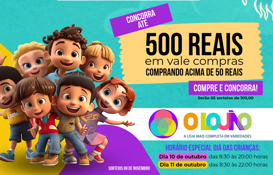 A época mais lúdica e divertida do ano chegou no O Lojão: o Dia das Crianças!