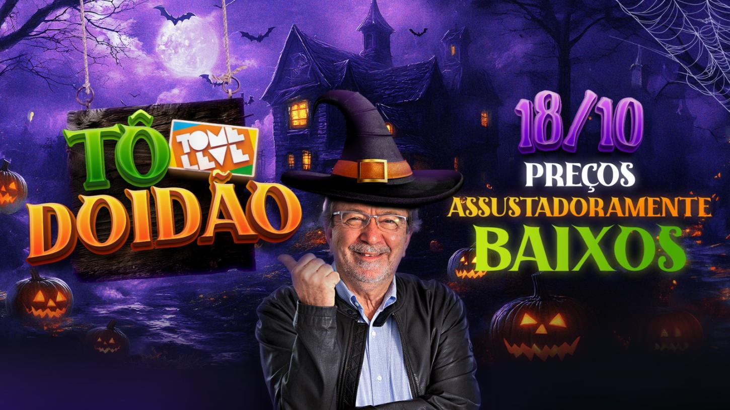 Amanhã, dia 18/10, TÔ DOIDÃO com preços assustadoramente baixos! É só no Tome Leve