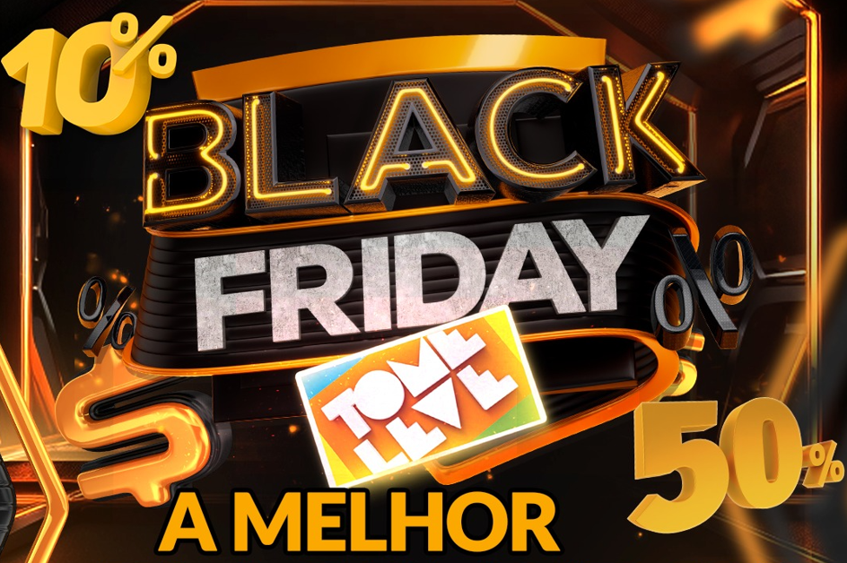 Black Friday no Tome Leve: A melhor de todos os tempos!