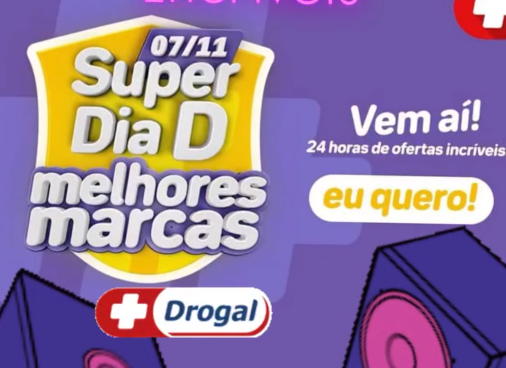 Prepare-se para o Dia D Drogal das Melhores Marcas!