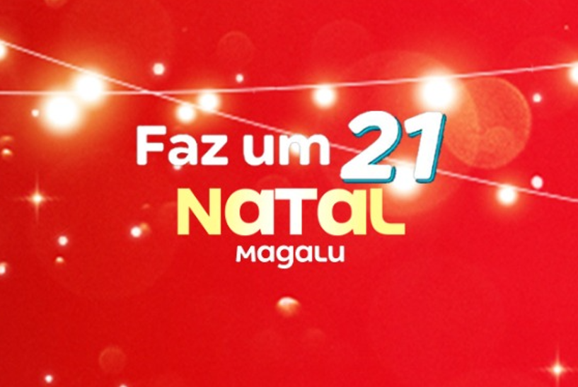 Faz um 21 Especial de Natal Magazine Luiza!