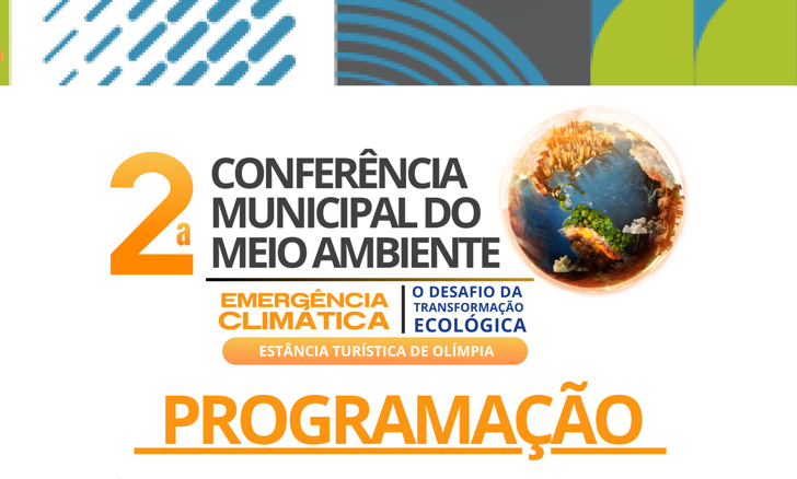 Olímpia divulga programação da 2ª Conferência Municipal do Meio Ambiente