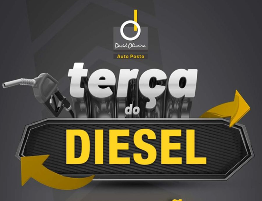 Terça do Diesel no Auto Posto David Oliveira!