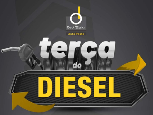 Terça do Diesel no Auto Posto David Oliveira!