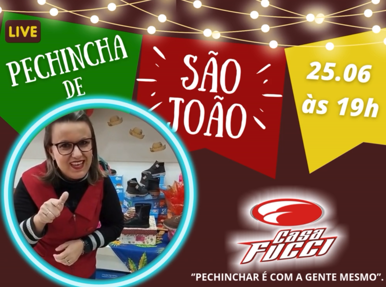 Hoje tem LIVE de Pechincha de São João na Casa Fucci! 🎉