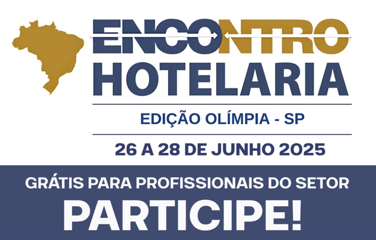 Olímpia sedia 24º Encontro da Hotelaria com profissionais, fornecedores e líderes do setor de 26 a 28 de junho