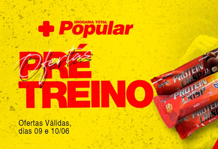 Super Ofertas de Pré Treino na Drogaria Total Popular