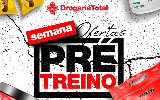 Semana de Ofertas de Pré-Treino na Drogaria Total