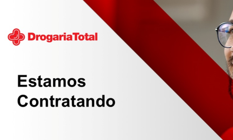 A Drogaria Total e Total Popular estão com vagas abertas para diversos setores!