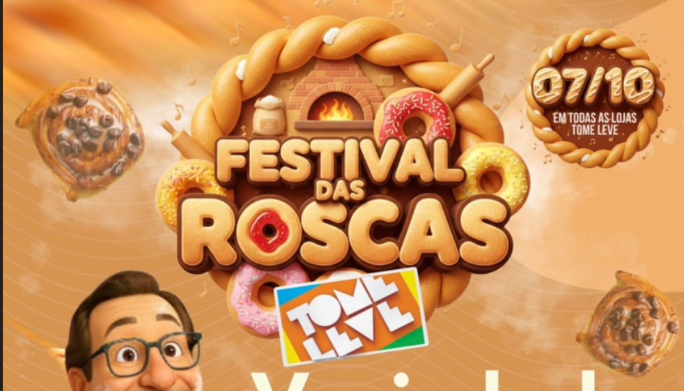 É FESTIVAL DAS ROSCAS no Tome Leve! 🎉