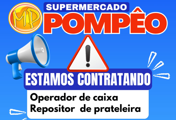 Oportunidade de emprego no Supermercado Pompêo! 🛒