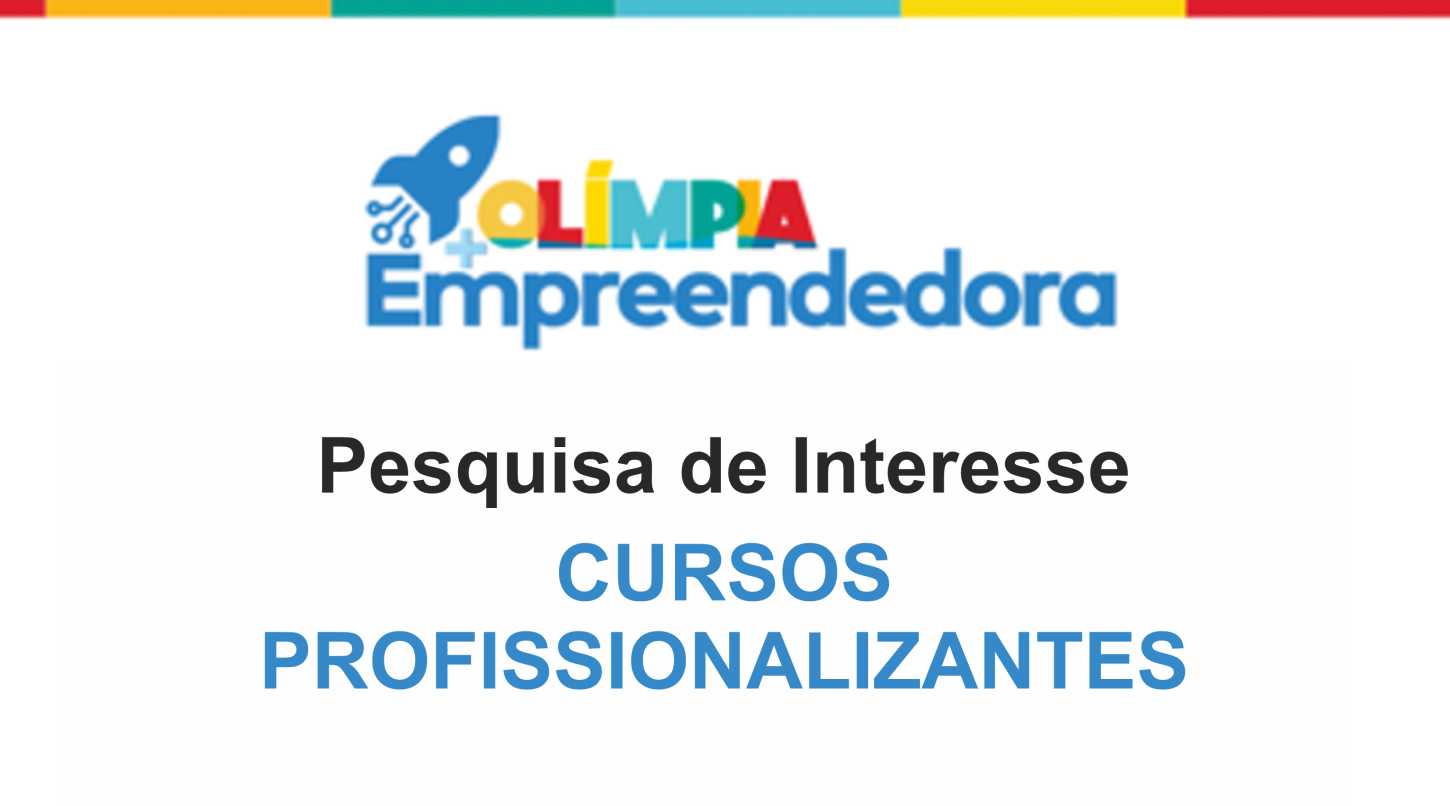 Programa Olímpia+Empreendedora lança pesquisa de interesse para 18 cursos profissionalizantes gratuitos