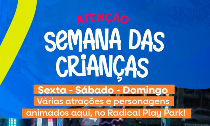 Semana das Crianças no Radical Play Park! 🌈💥