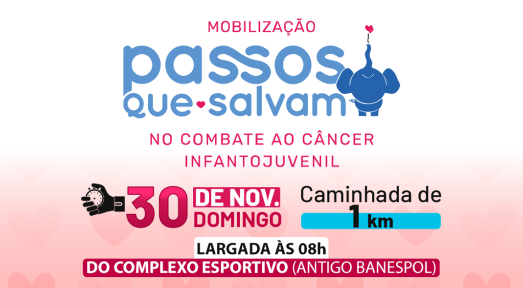 Olímpia promove caminhada da campanha “Passos que Salvam” em prol ao combate ao câncer infantojuvenil