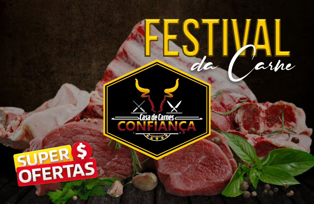 O Festival da Carne da Casa de Carnes Confiança, do nosso amigo Denilson, chegou com o melhor preço comprovado de Olímpia.
