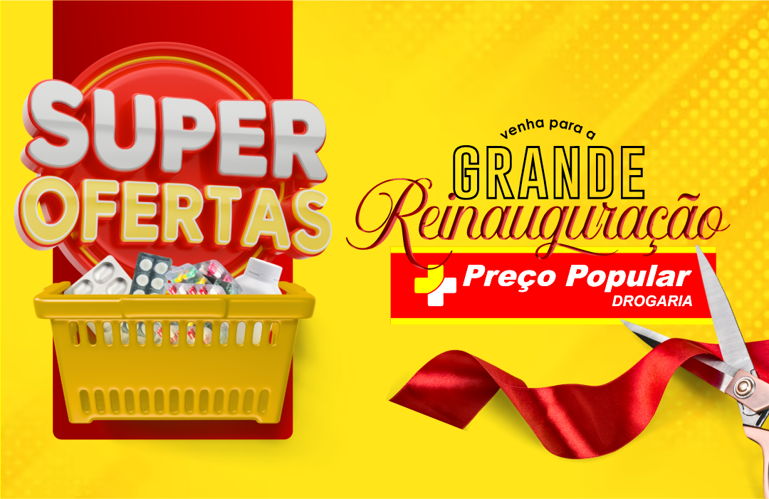 A Preço Popular Drogaria reinaugura neste sábado (07), a partir das 8h da manhã, e preparou ofertas especiais imperdíveis pra você!