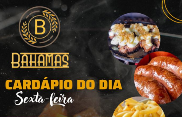 Confira o Cardápio do dia do Restaurante Bahamas