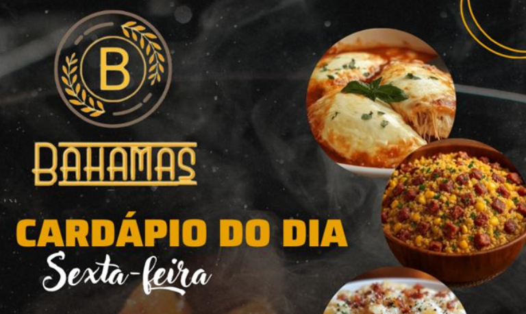 Confira o Cardápio do dia do Restaurante Bahamas