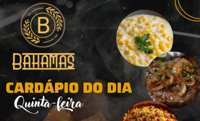 Confira o Cardápio do dia do Restaurante Bahamas
