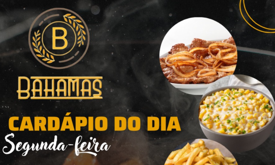 Confira o Cardápio do dia do Restaurante Bahamas