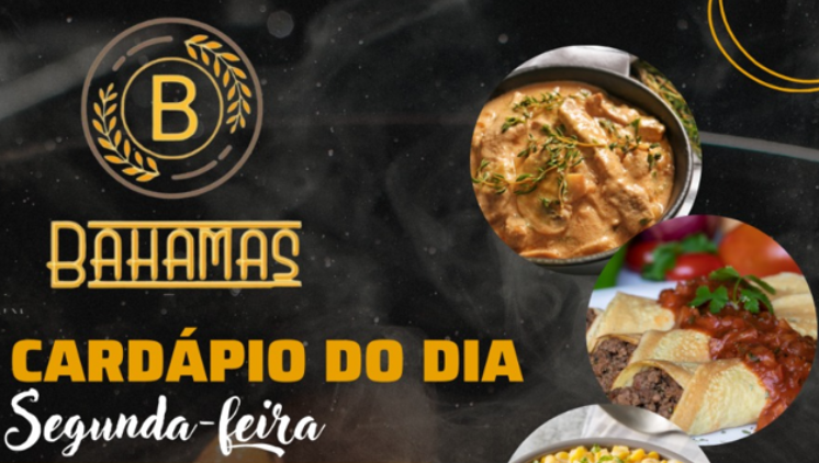 Confira o Cardápio do dia do Restaurante Bahamas