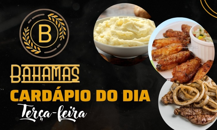 Confira o Cardápio do dia do Restaurante Bahamas