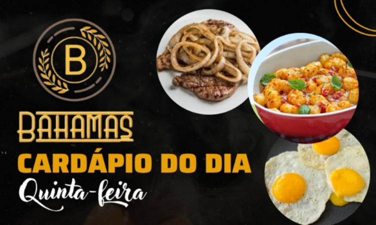 Confira o Cardápio do dia do Restaurante Bahamas