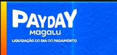 Magazine Luiza Lança Ofertas Especiais Para O Dia Do Pagamento
