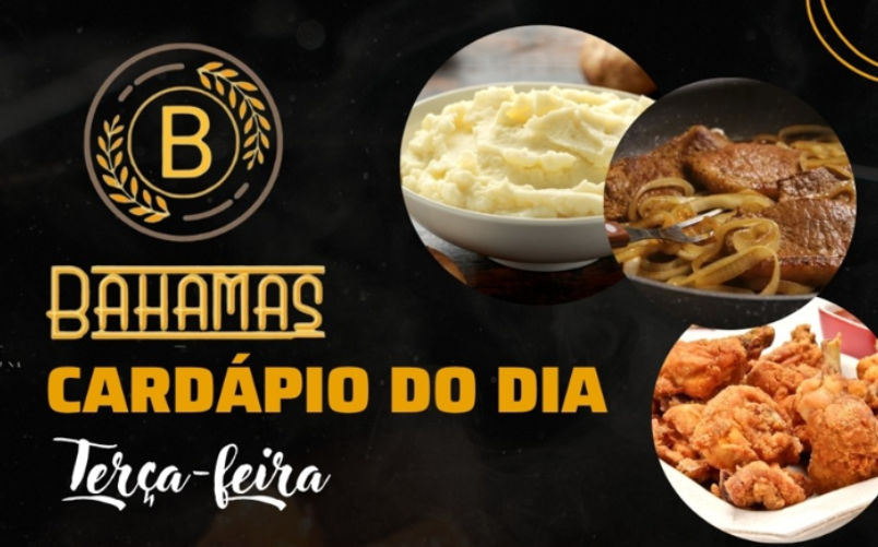 Confira o Cardápio do dia do Restaurante Bahamas