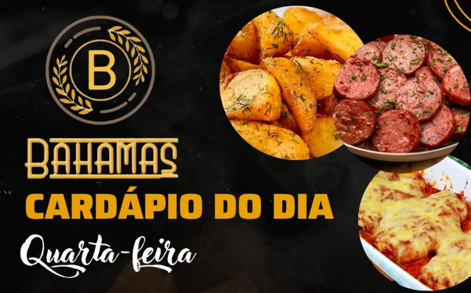 Confira o Cardápio do dia do Restaurante Bahamas