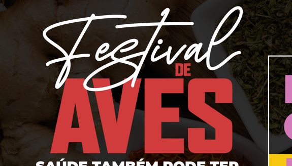 Festival de Aves chegou no Proença Supermercados!