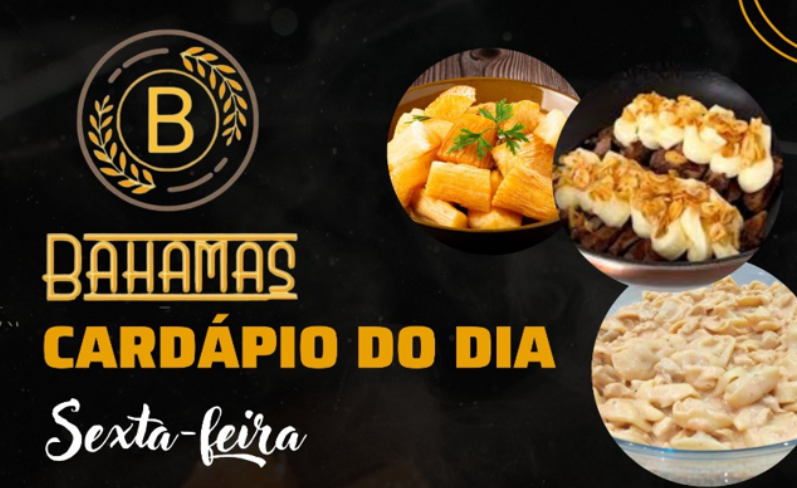 Confira o Cardápio do dia do Restaurante Bahamas