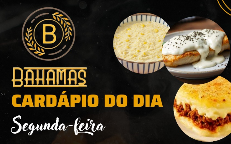 Confira o Cardápio do dia do Restaurante Bahamas