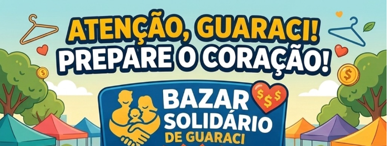 O poder de um real: bazar solidário promete ajudar famílias em Guaraci neste domingo