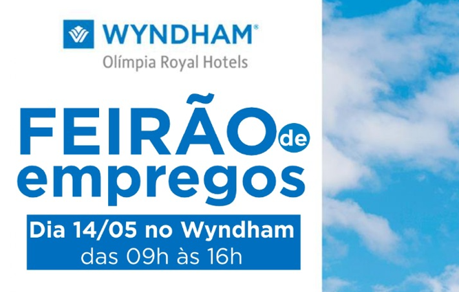 Wyndham Olímpia realiza Feirão de Empregos nesta quinta-feira (14) com diversas oportunidades de trabalho