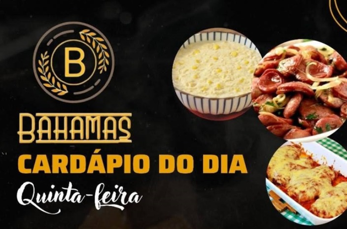 Confira o Cardápio do dia do Restaurante Bahamas.