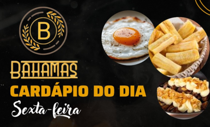 Confira o Cardápio do dia do Restaurante Bahamas.