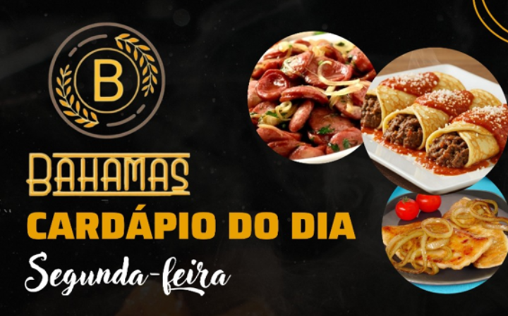 Confira o Cardápio do dia do Restaurante Bahamas.
