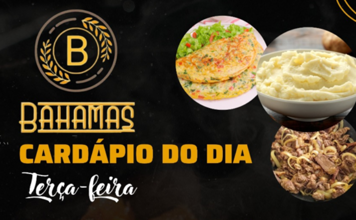 Confira o Cardápio do dia do Restaurante Bahamas.