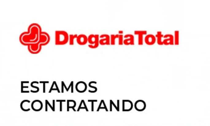 A DROGARIA TOTAL ESTÁ CONTRATANDO!