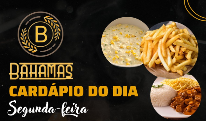 Confira o Cardápio do dia do Restaurante Bahamas.