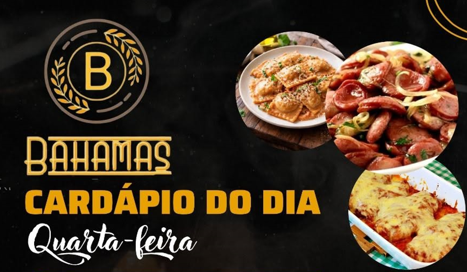 Confira o Cardápio do dia do Restaurante Bahamas.