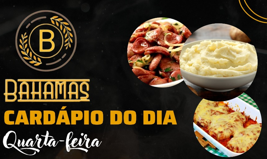 Confira o Cardápio do dia do Restaurante Bahamas.