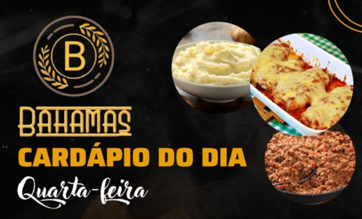 Confira o Cardápio do dia do Restaurante Bahamas.